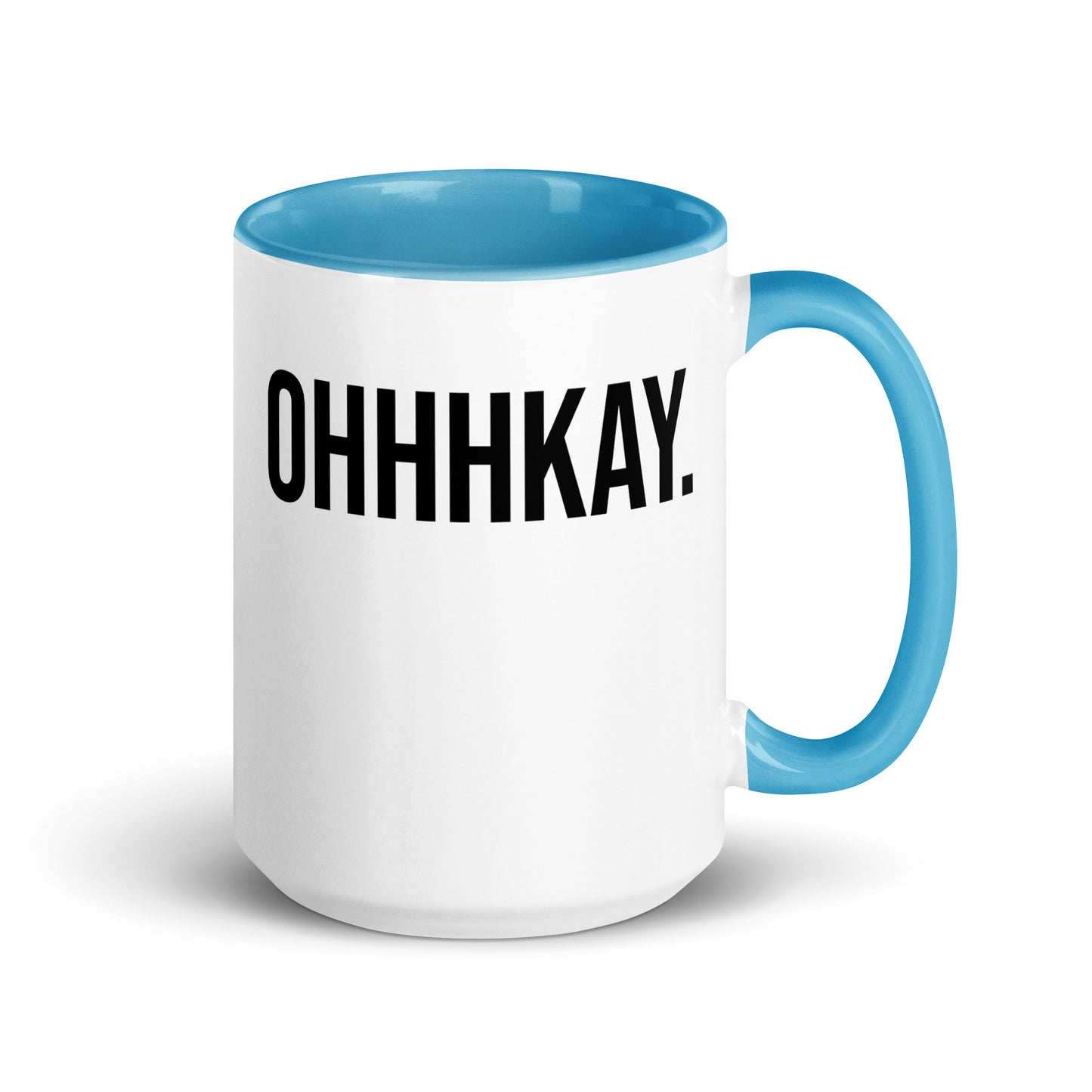 OHHHKAY Mug! (Two Tone)